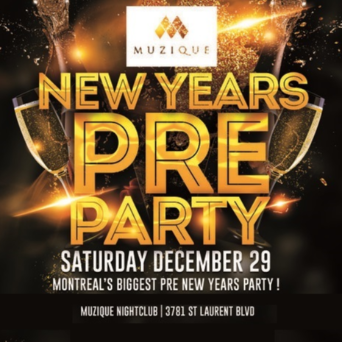 MONTREAL PRE NEW YEARS PARTY @ MUZIQUE NIGHTCLUB | 1000+ PEOPLE!